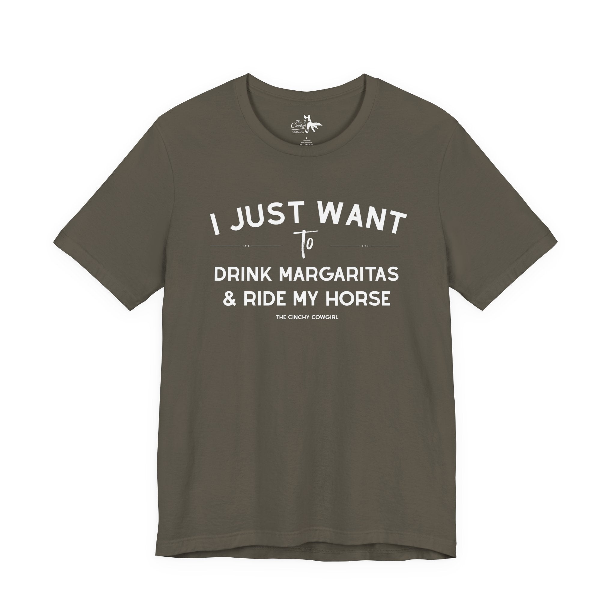 I Just Want To Drink Margaritas And Ride My Horses Short Sleeve Tee T-Shirt The Cinchy Cowgirl - Print Army XS