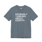 Probably Thinking About Horses Short Sleeve Tee Graphic Tee The Cinchy Cowgirl - Print Heather Slate XS
