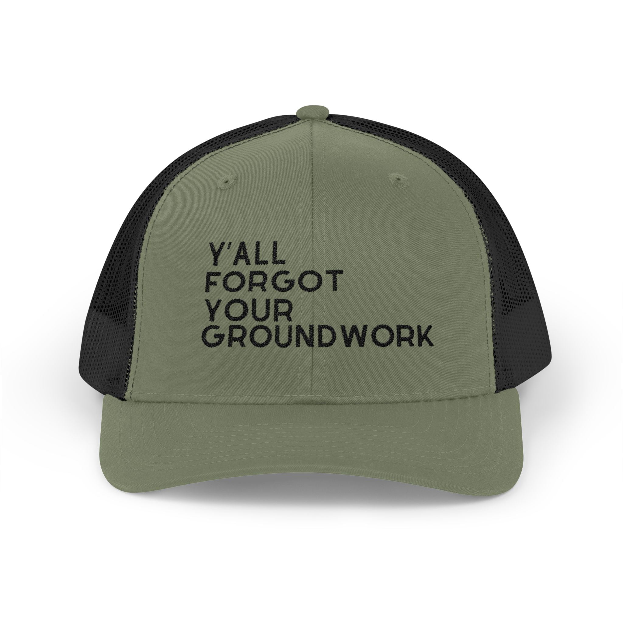 Y'All Forgot Your Groundwork Trucker Hat Hats The Cinchy Cowgirl - Print