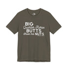 Big Quarter Horse Butts Drive Me Nuts Short Sleeve Tee short sleeve tee - printify The Cinchy Cowgirl - Print Army XS