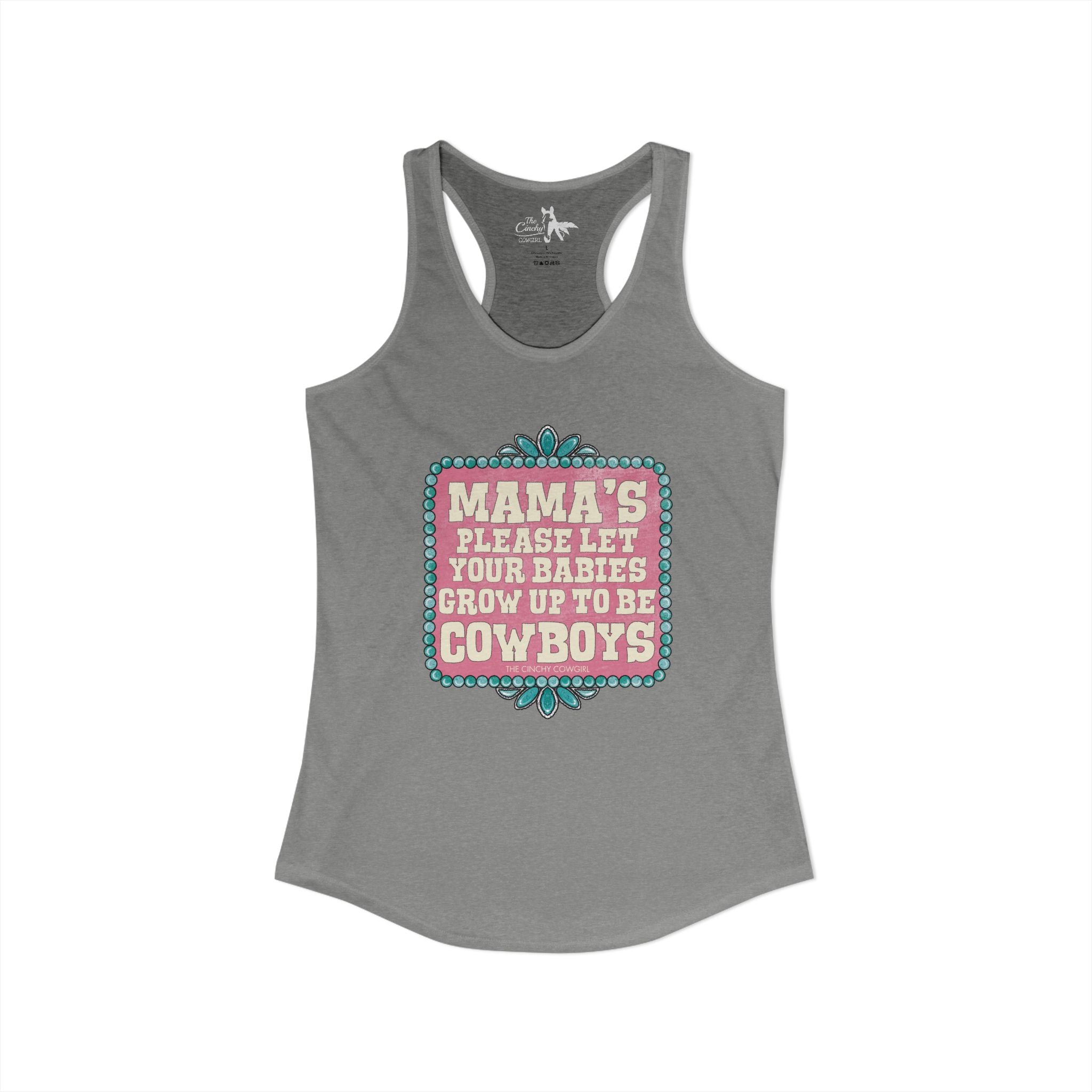 Mamas Let Your Babies Grow Up To Be Cowboys Tank Top Tank Top The Cinchy Cowgirl - Print XS Heather Grey