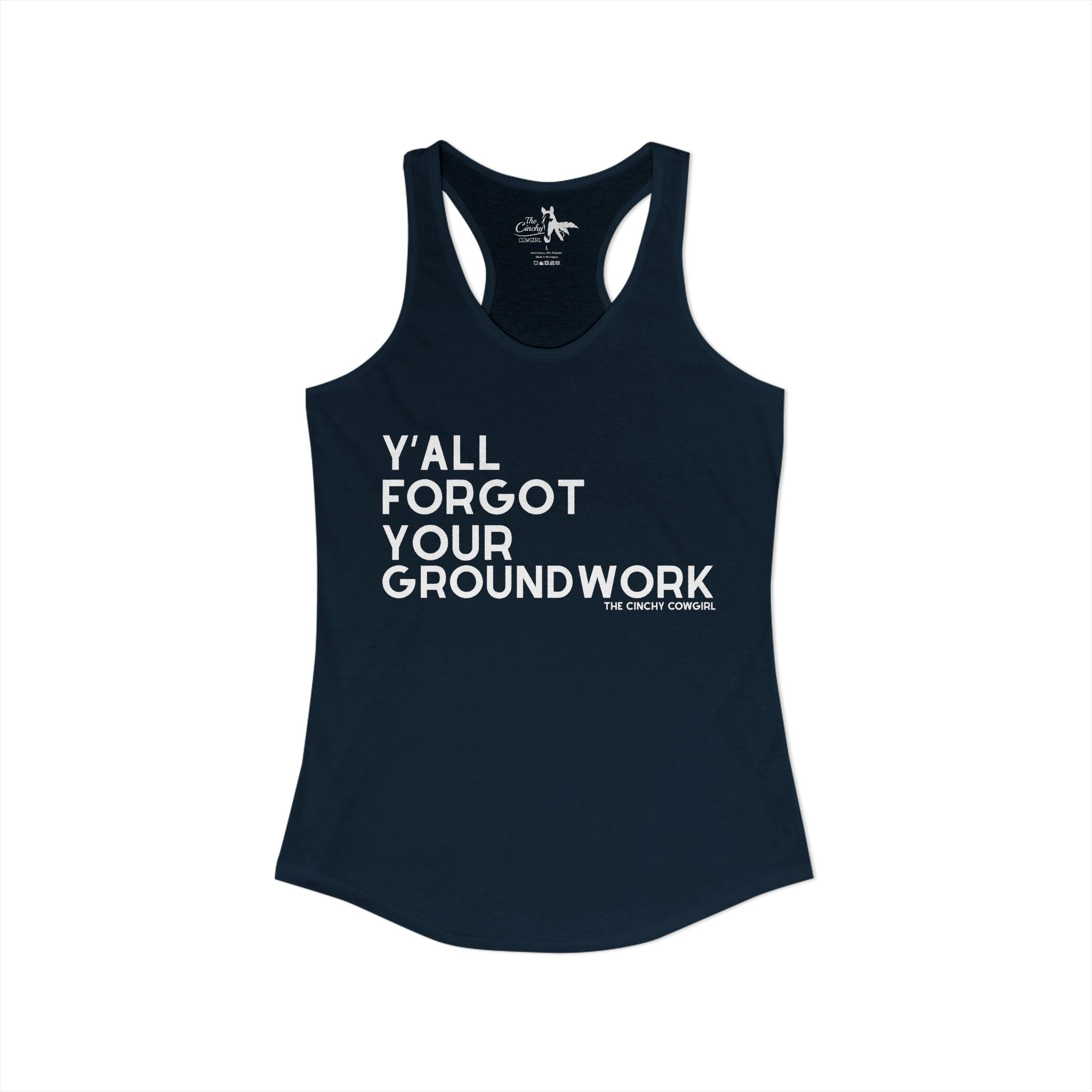 Y'All Forgot Your Groundwork Tank Top Tank Top The Cinchy Cowgirl - Print XS Solid Midnight Navy