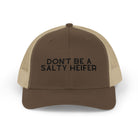 Embroidered Don't Be A Salty Heifer Trucker Hat Embroidered TCC Hat The Cinchy Cowgirl- Print Brown / Khaki