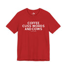 Coffee, Cuss Words And Cows Short Sleeve Tee T-Shirt The Cinchy Cowgirl - Print Red XS