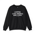 Coffee, Cuss Words And Cows Fleece Pullover Sweatshirt The Cinchy Cowgirl - Print S Black