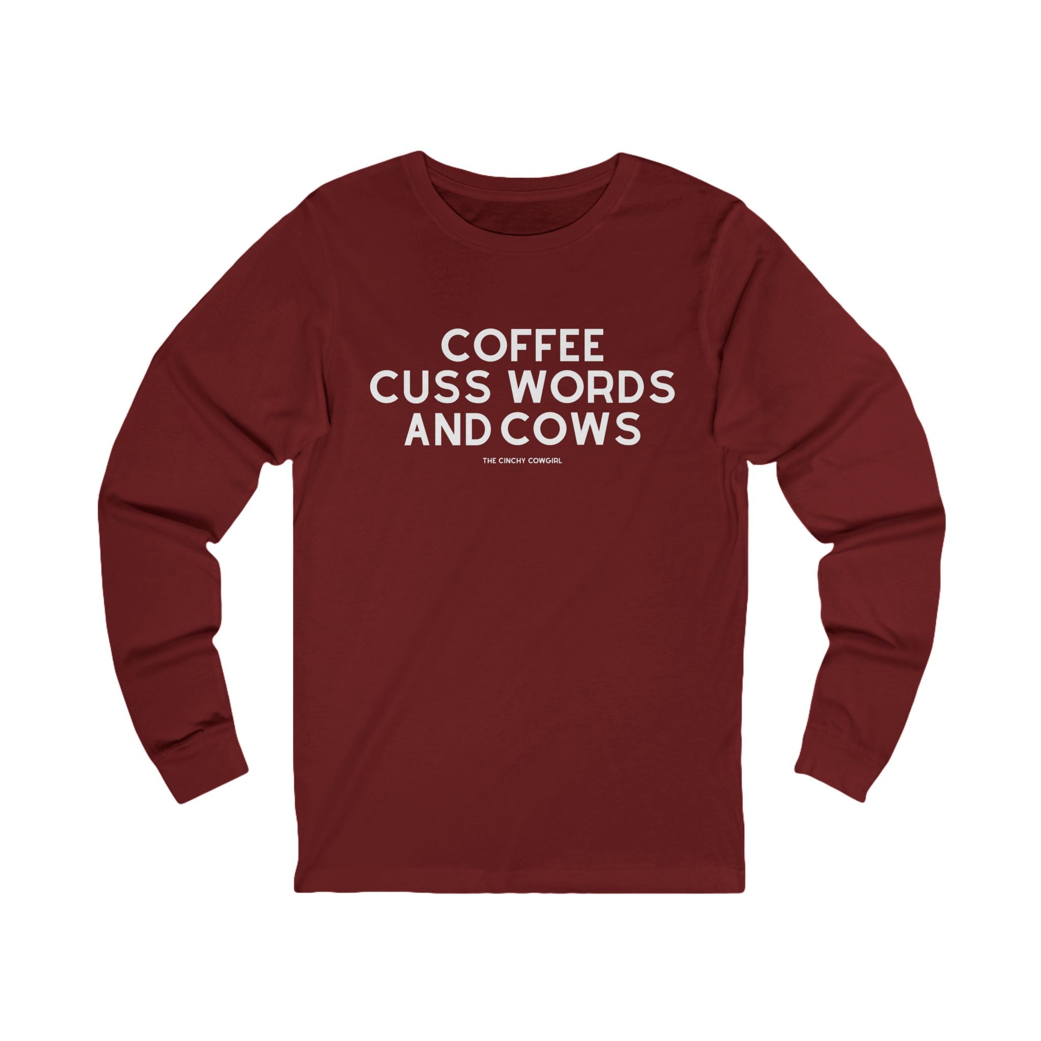 Coffee, Cuss Words And Cows Long Sleeve Tee Long-sleeve The Cinchy Cowgirl - Print S Cardinal