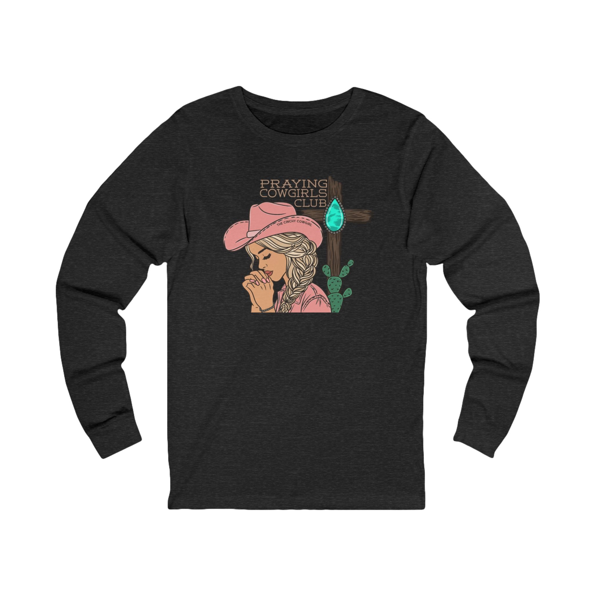 Praying Cowgirls Club Long Sleeve Tee Long-sleeve The Cinchy Cowgirl - Print S Dark Heathered Gray