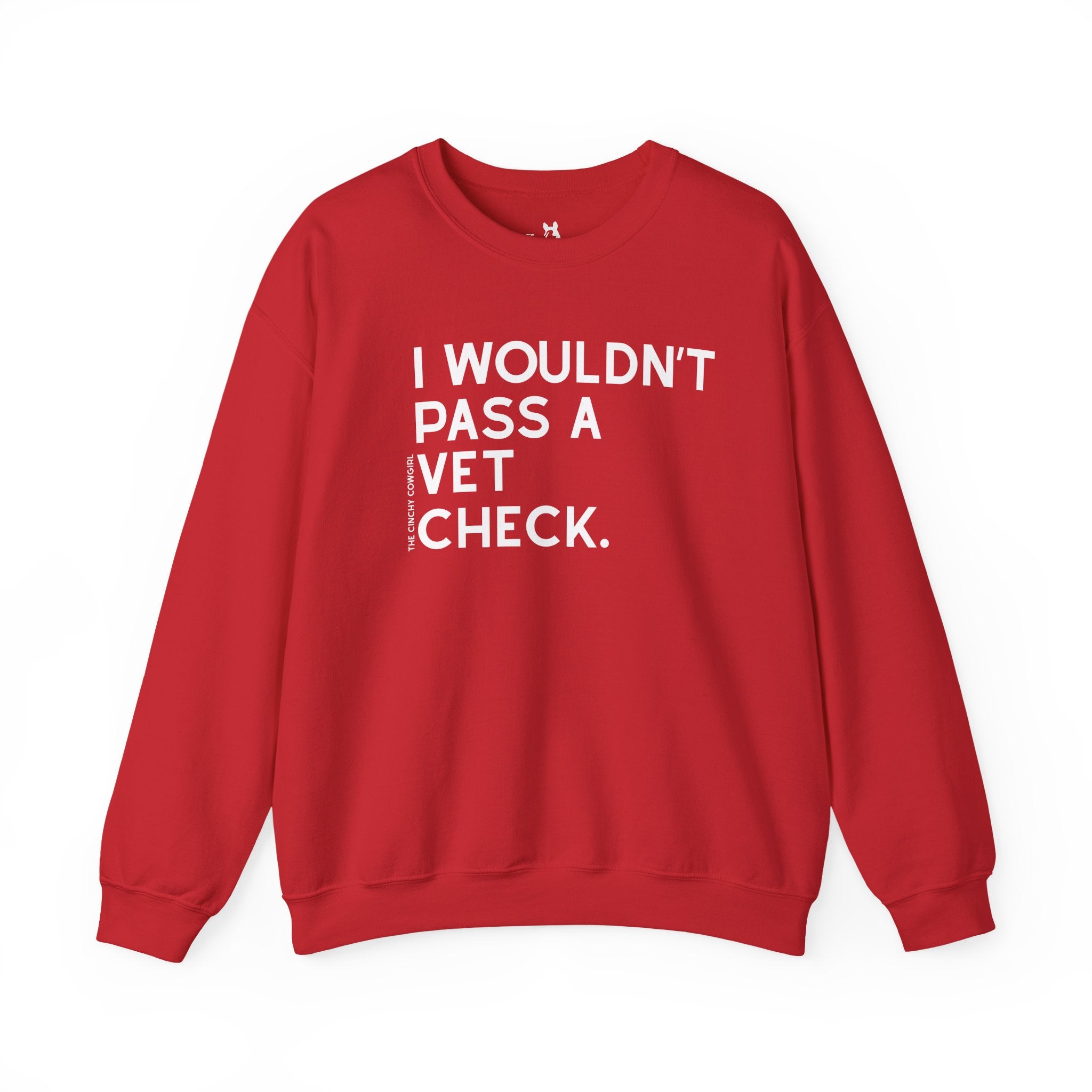 I Wouldn't Pass A Vet Check Pullover Graphic Pullover The Cinchy Cowgirl - Print S Red