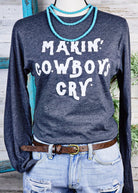 Dark Heather Gray Makin' Cowboys Cry Long Sleeve Tee graphic tee long sleeve The Cinchy Cowgirl
