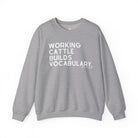 Working Cattle Builds Vocabulary Pullover Graphic Sweatshirt The Cinchy Cowgirl - Print S Sport Grey
