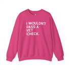 I Wouldn't Pass A Vet Check Pullover Graphic Pullover The Cinchy Cowgirl - Print S Heliconia