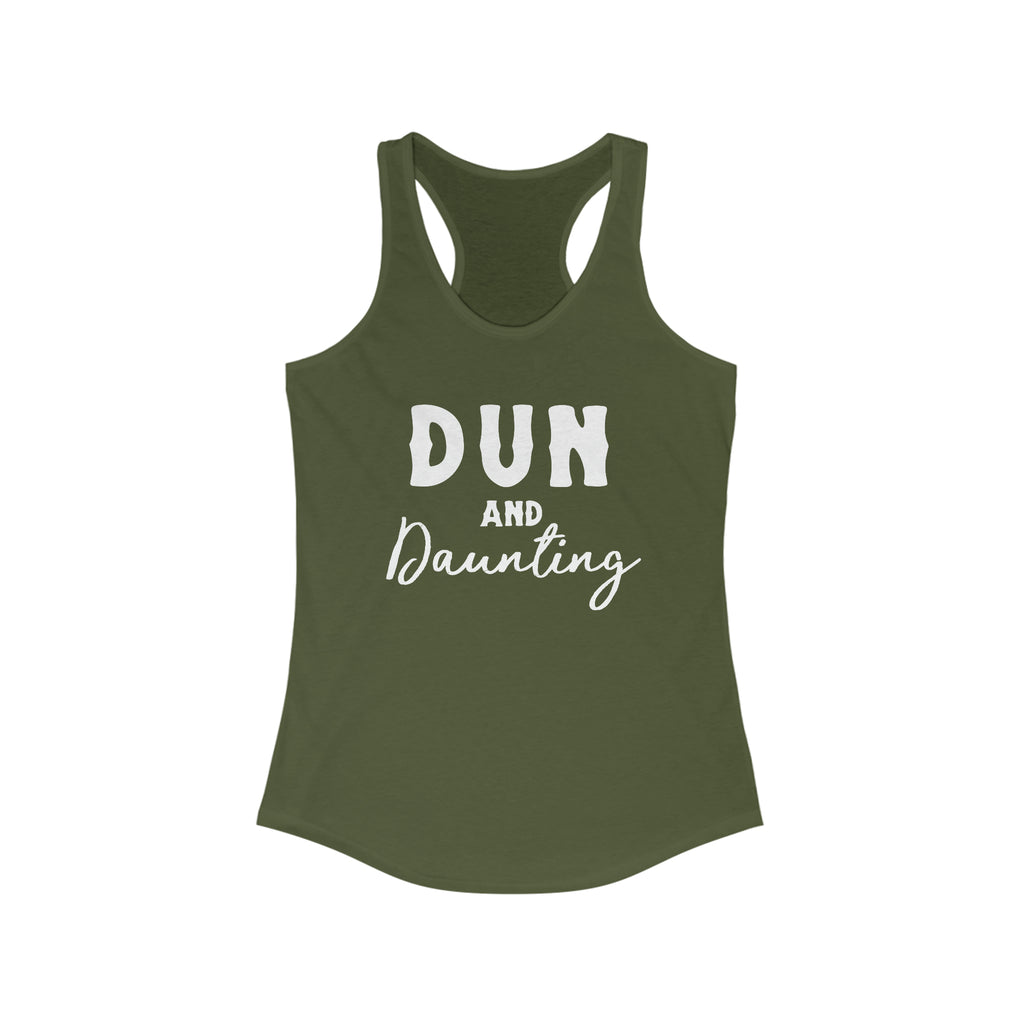 Olive tank top with white lettering reading "Dun and Daunting".