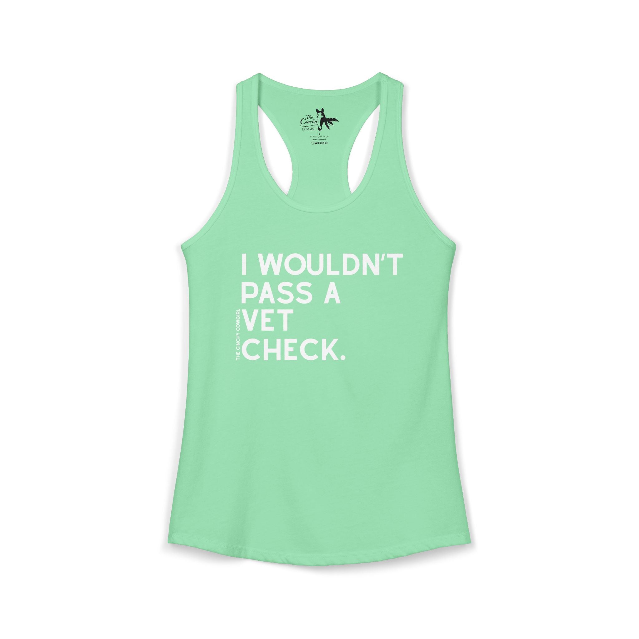 I Wouldn't Pass A Vet Check Tank Top Tank Top The Cinchy Cowgirl - Print XS Solid Mint