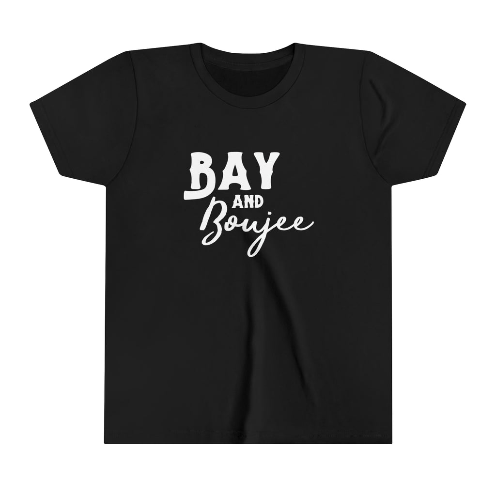 Black youth short sleeve with white lettering that reads "Bay and Boujee".