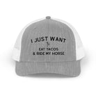 Embroidered I Just Want To Eat Tacos & Ride My Horse Trucker Hat Embroidered TCC Hat The Cinchy Cowgirl - Print Heather Grey / White