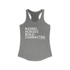 Barrel Horses Build Character Racerback Tank Tank Top The Cinchy Cowgirl - Print XS Heather Grey