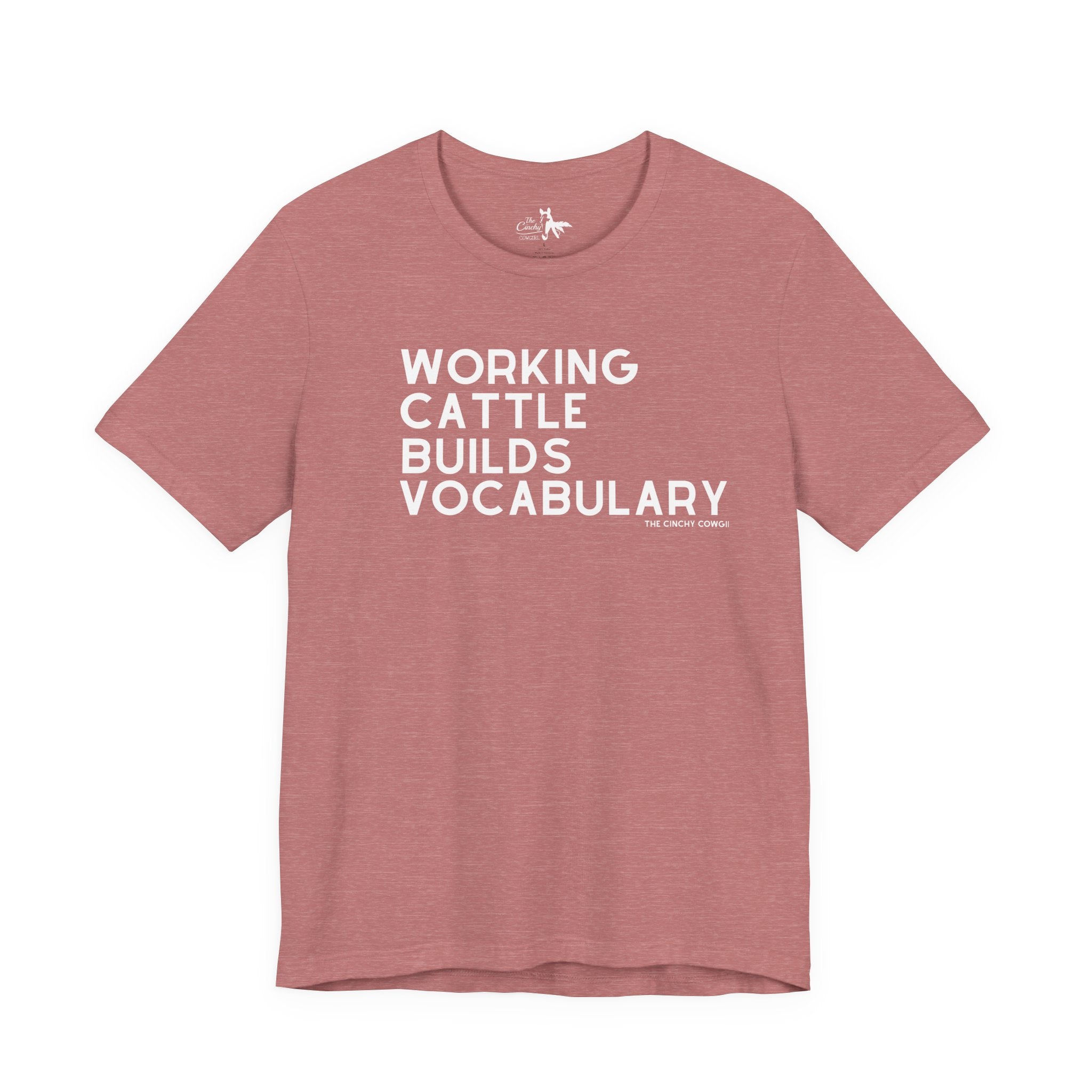 Working Cattle Builds Vocabulary Short Sleeve Tee T-Shirt The Cinchy Cowgirl - Print Heather Mauve XS