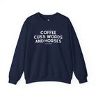 Coffee, Cuss Words And Horses Fleece Pullover Sweatshirt The Cinchy Cowgirl - Print S Navy