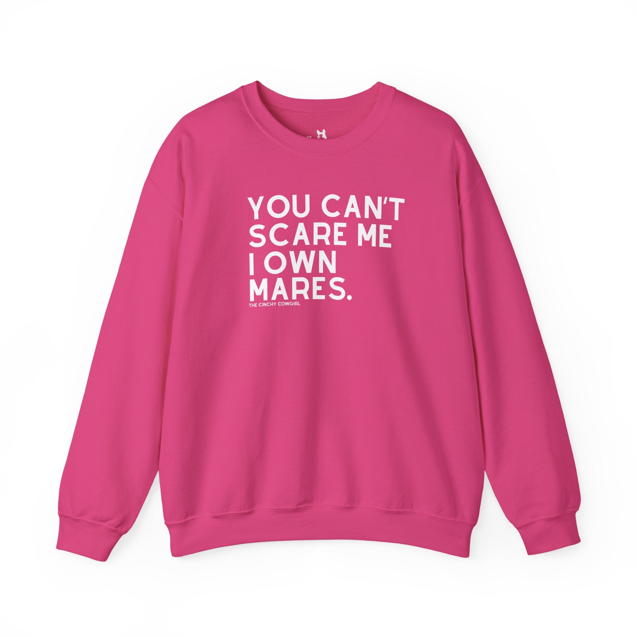 You Can't Scare Me I Own Mares Pullover Sweatshirt The Cinchy Cowgirl - Print S Heliconia