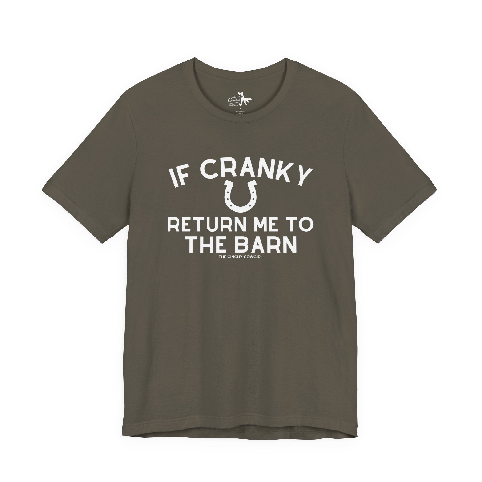 If Cranky Return Me To The Barn Short Sleeve Tee T-Shirt The Cinchy Cowgirl - Print Army XS