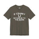 If Cranky Return Me To The Barn Short Sleeve Tee T-Shirt The Cinchy Cowgirl - Print Army XS