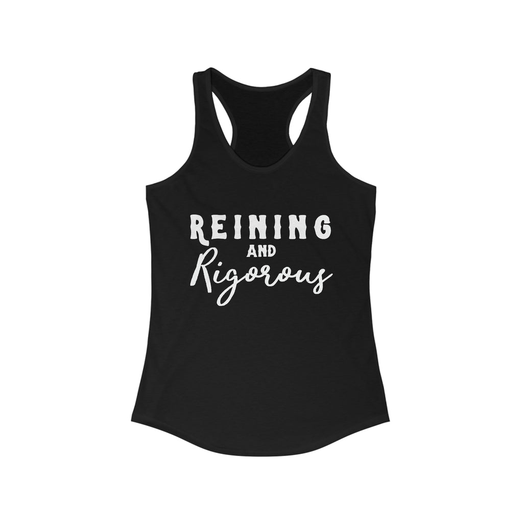 Reining & Rigorous Racerback Tank Horse Riding Discipline Tee Printify XS Solid Black 