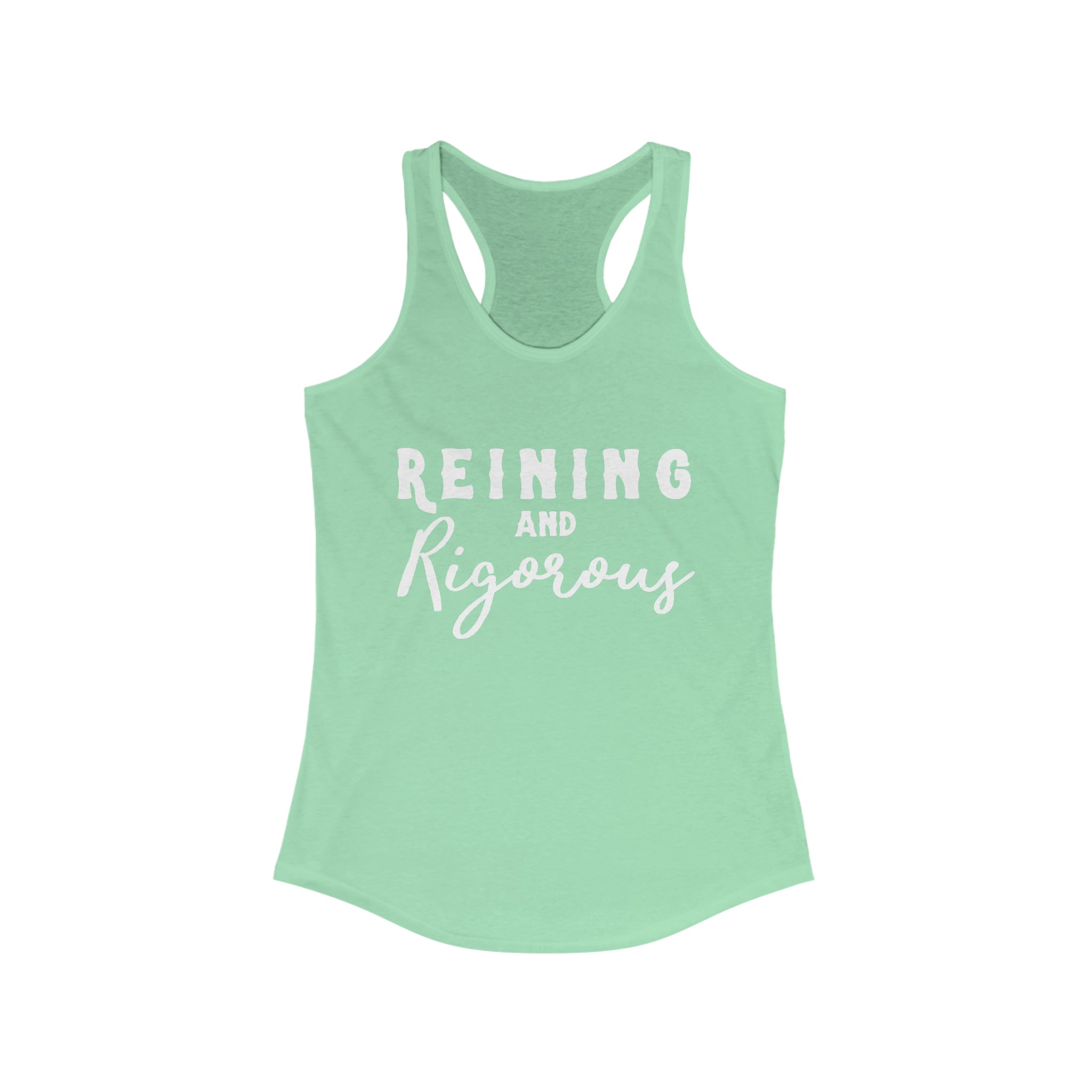 Reining & Rigorous Racerback Tank Horse Riding Discipline Tee Printify XS Solid Mint 