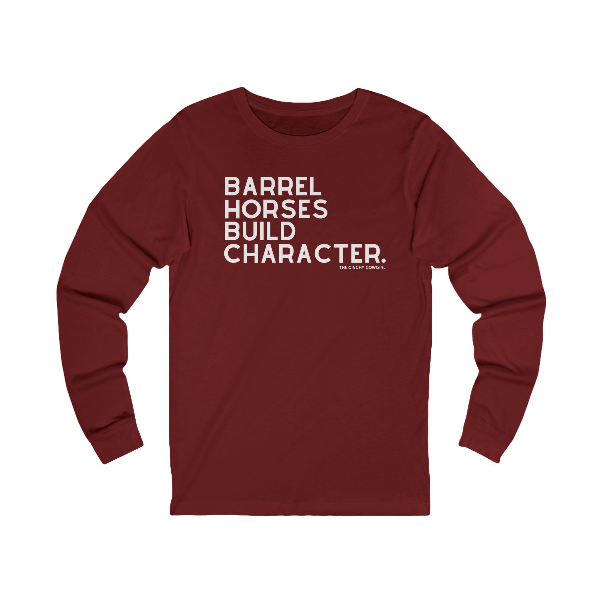 Barrel Horses Build Character Long Sleeve Tee Long Sleeve Graphic Tee The Cinchy Cowgirl - Print S Cardinal