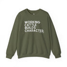 Working Cattle Builds Character Pullover Sweatshirt The Cinchy Cowgirl - Print S Military Green