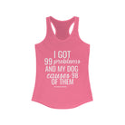 Dog Problems Racerback Tank tcc graphic tee Printify XS Solid Hot Pink 