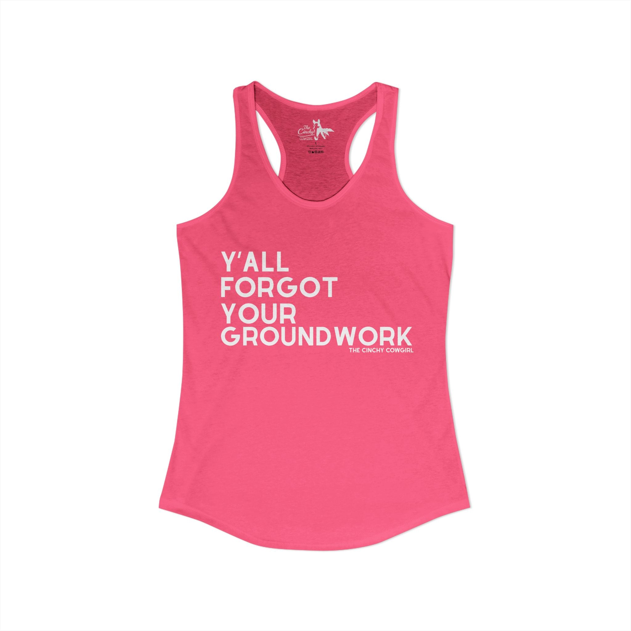 Y'All Forgot Your Groundwork Tank Top Tank Top The Cinchy Cowgirl - Print XS Solid Hot Pink