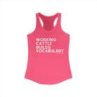 Working Cattle Builds Vocabulary Racerback Tank Tank Top The Cinchy Cowgirl - Print XS Solid Hot Pink