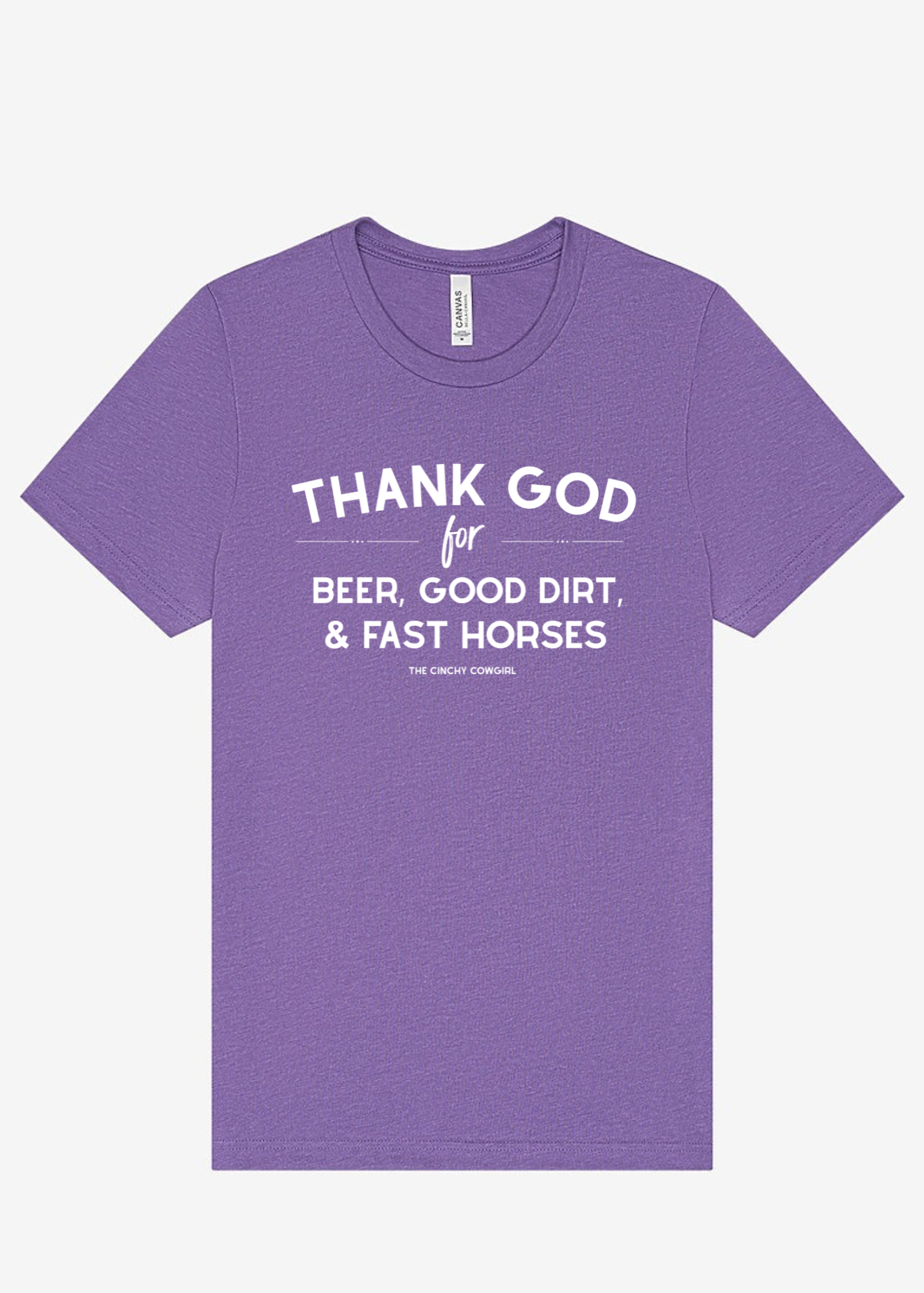Thank God For Beer, Good Dirt & Fast Horses Short Sleeve Graphic Tee Short Sleeve Graphic Tee The Cinchy Cowgirl