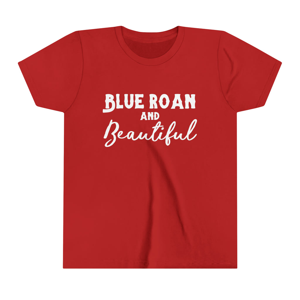 Red youth short sleeve with white lettering reading "Blue Roan and Beautiful". 