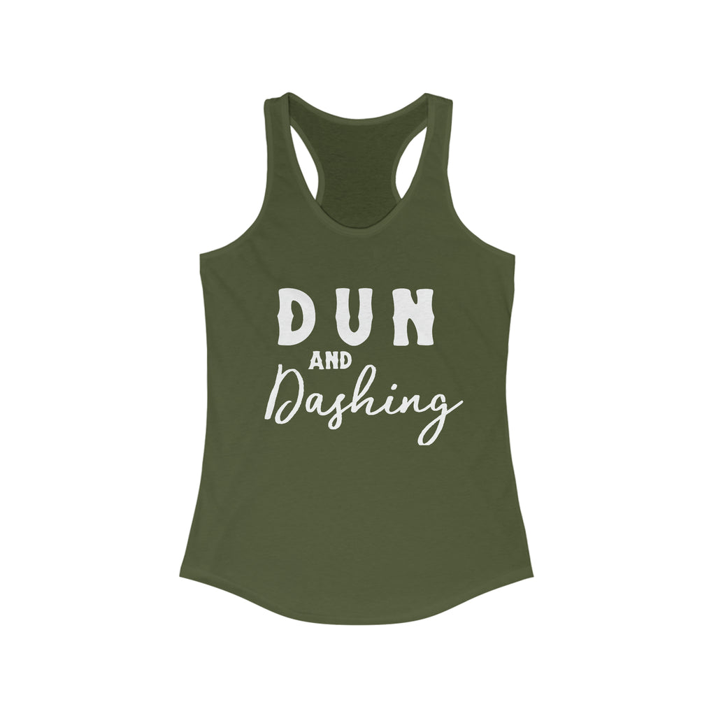 Army tank top with white lettering reading "Dun and Dashing". 