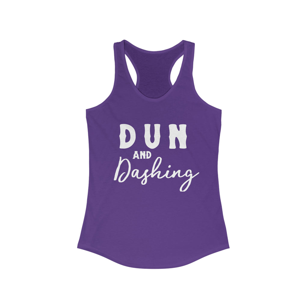 Purple tank top with white lettering reading "Dun and Dashing". 