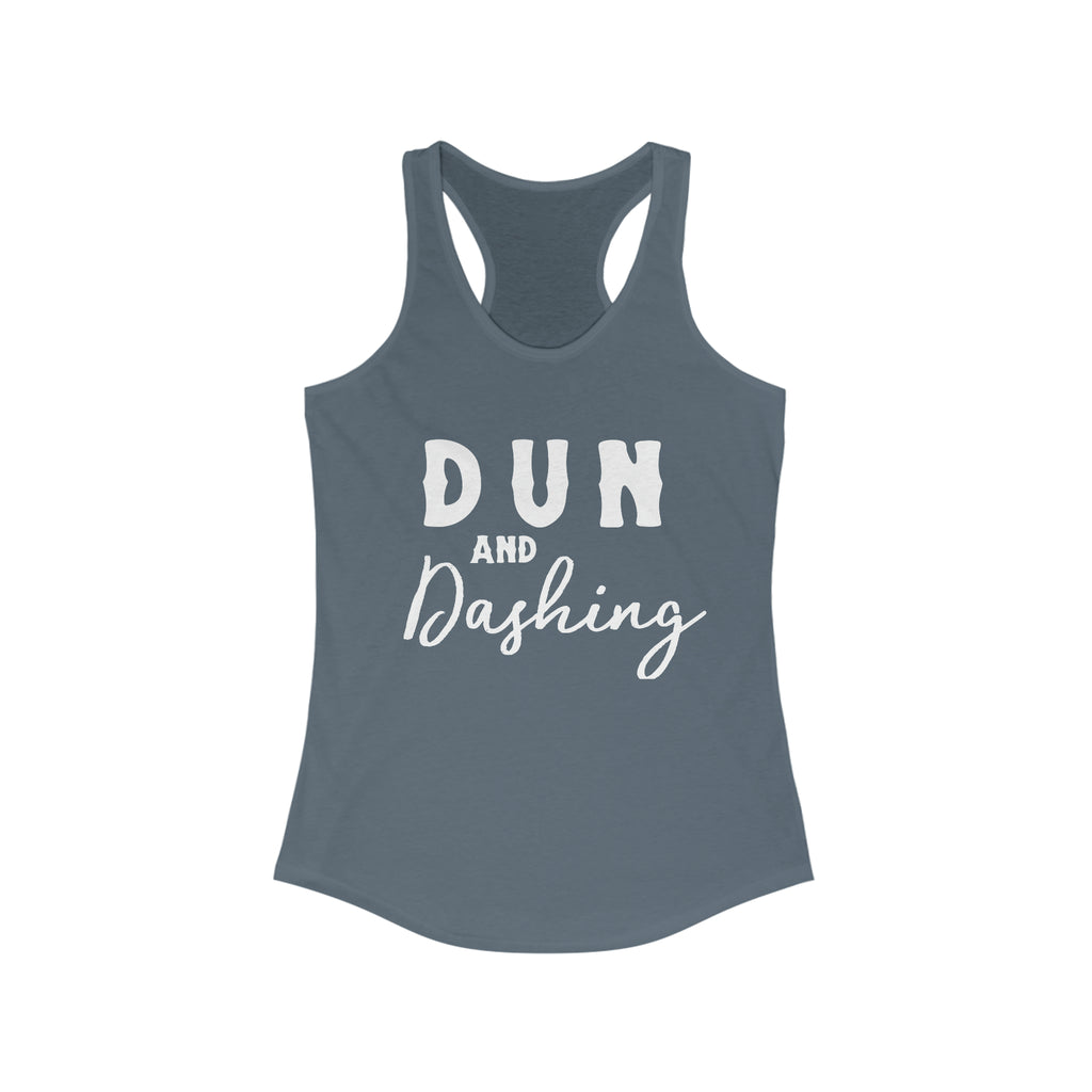 Indigo tank top with white lettering reading "Dun and Dashing". 