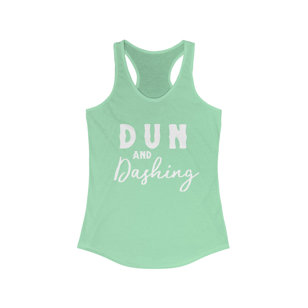 mint tank top with white lettering reading "Dun and Dashing". 