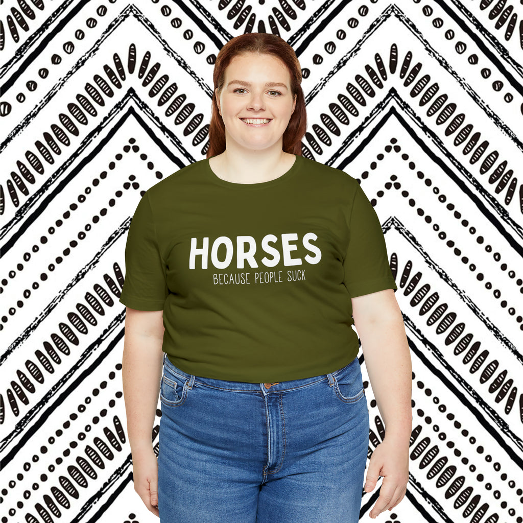 HORSES Because People Suck Short Sleeve Tee tcc graphic tee Printify   