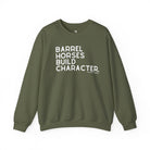 Barrel Horses Build Character Pullover Sweatshirt The Cinchy Cowgirl - Print S Military Green