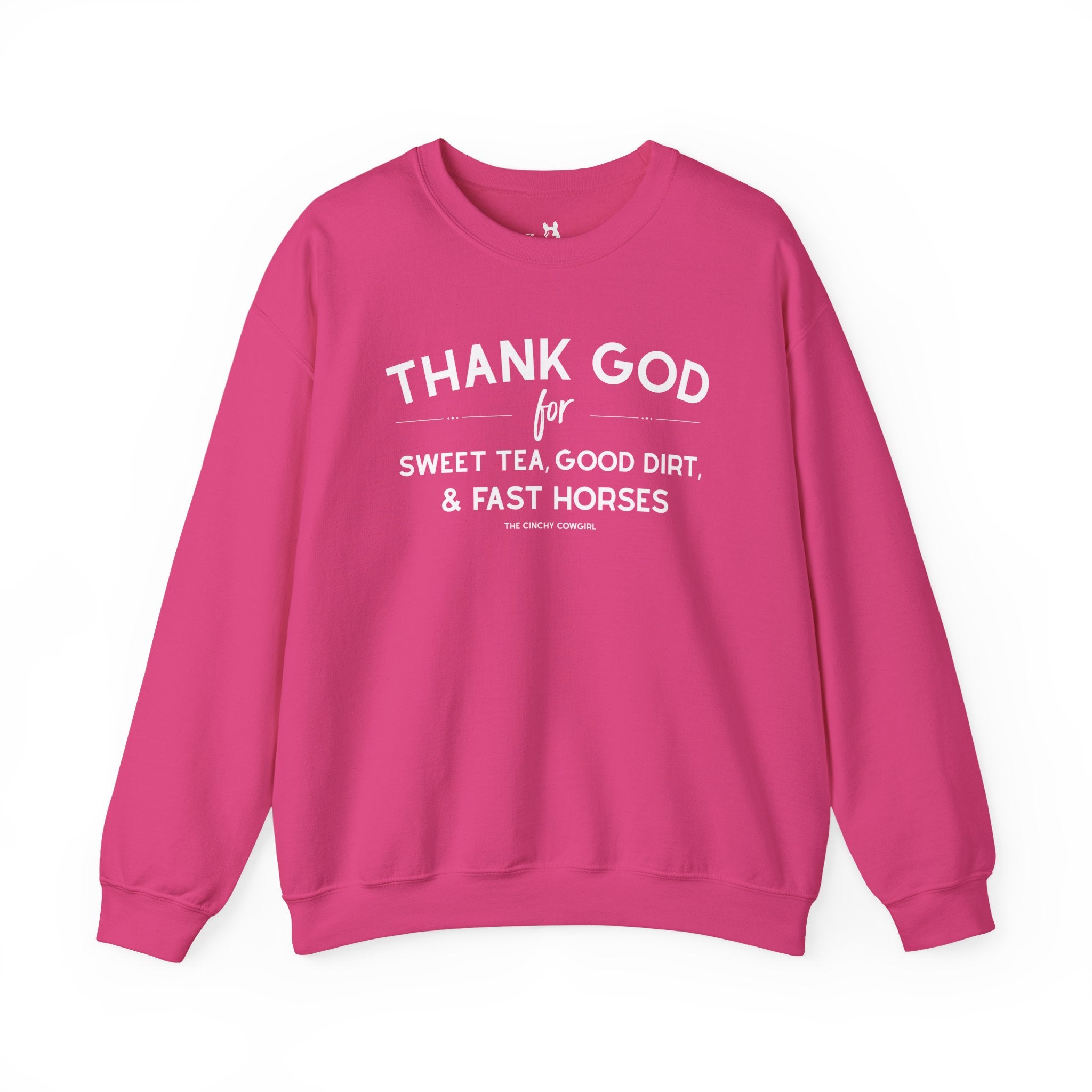 Thank God For Sweet Tea, Good Dirt, & Fast Horses Pullover Sweatshirt The Cinchy Cowgirl - Print S Heliconia