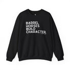 Barrel Horses Build Character Pullover Sweatshirt The Cinchy Cowgirl - Print S Black