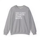 You Can't Scare Me I Own Mares Pullover Sweatshirt The Cinchy Cowgirl - Print S Sport Grey