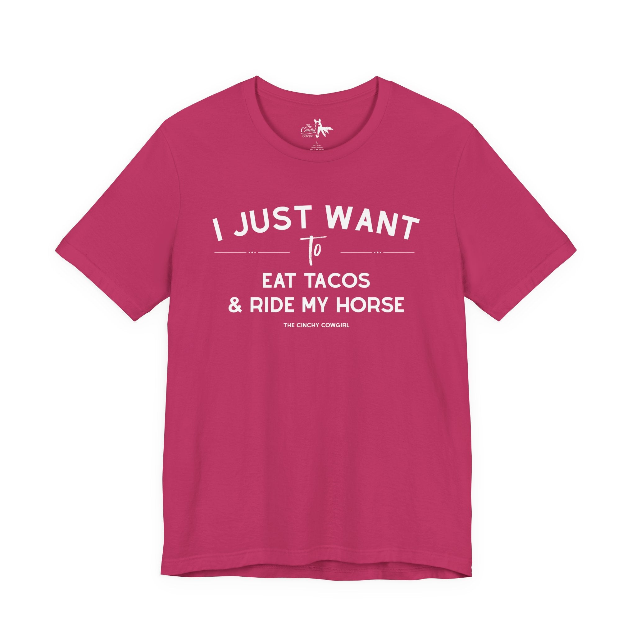 I Just Want To Eat Tacos And Ride My Horse Short Sleeve Tee T-Shirt The Cinchy Cowgirl - Print Berry XS