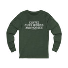Coffee, Cuss Words And Horses Long Sleeve Tee Long-sleeve The Cinchy Cowgirl - Print S Heather Forest
