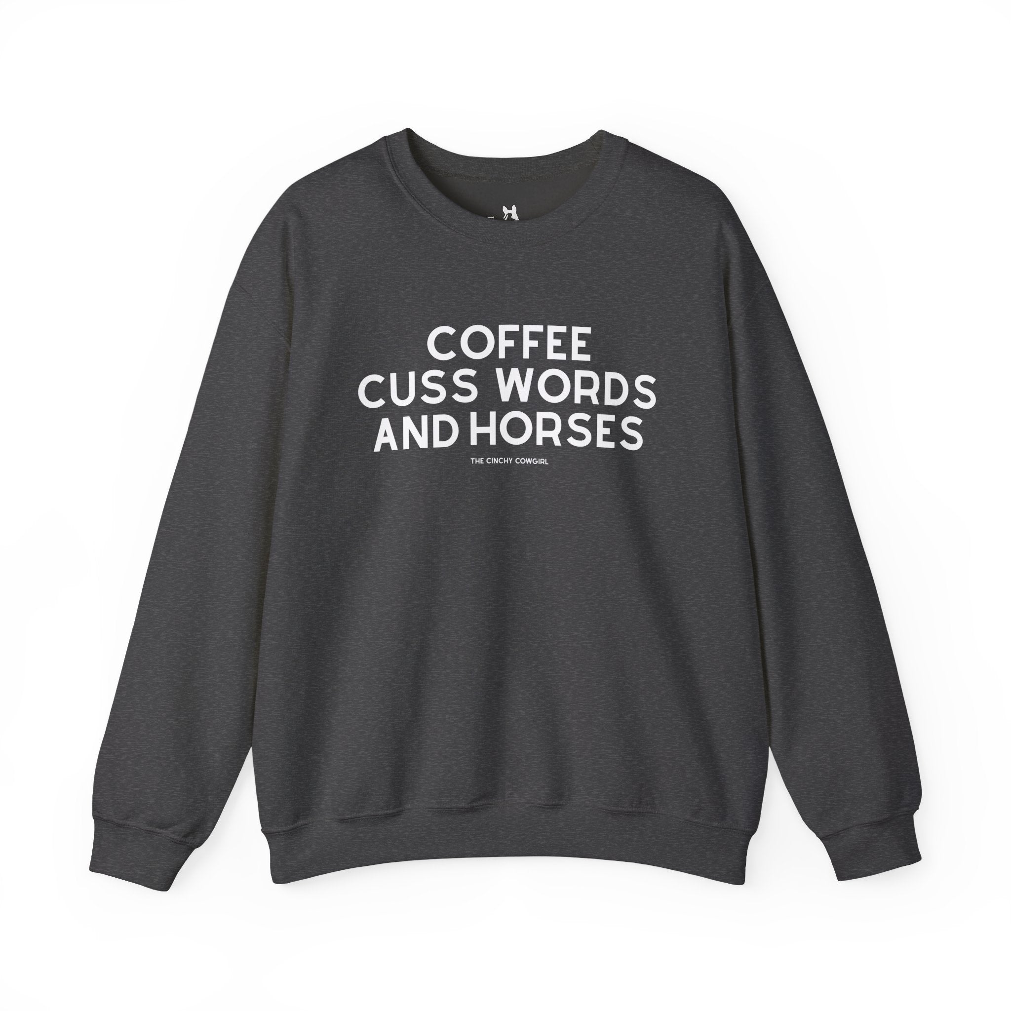 Coffee, Cuss Words And Horses Fleece Pullover Sweatshirt The Cinchy Cowgirl - Print S Dark Heather