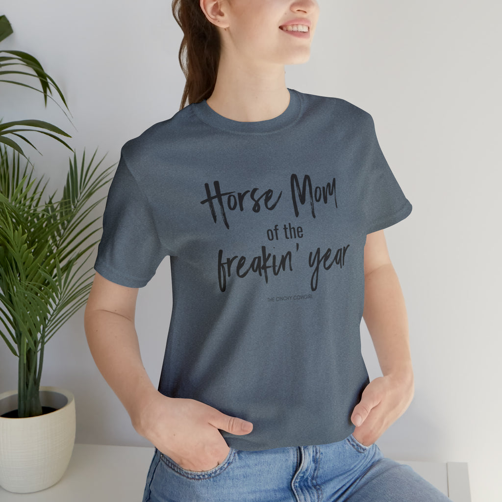 Horse Mom of the Freakin' Year Short Sleeve Tee tcc graphic tee Printify Heather Slate XS 