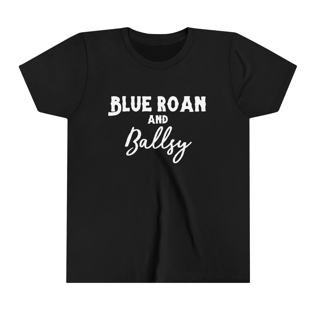 Black youth short sleeve with white lettering reading "Blue Roan and Ballsy". 