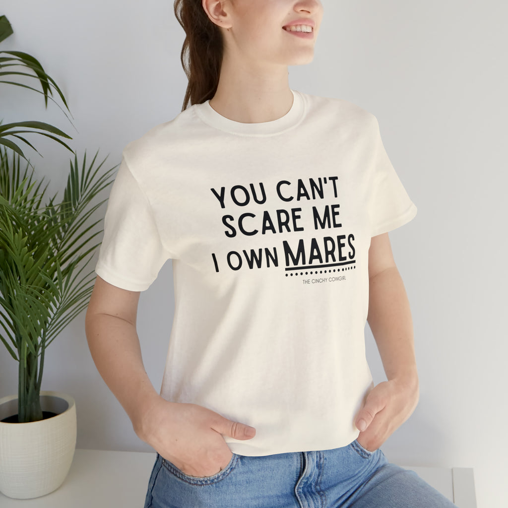 You Can't Scare Me I Own Mares Short Sleeve Tee tcc graphic tee Printify Natural XS 