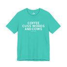 Coffee, Cuss Words And Cows Short Sleeve Tee T-Shirt The Cinchy Cowgirl - Print Teal XS
